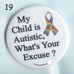 Child Is Autistic Pin