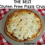 The Best Gluten Free Pizza Crust