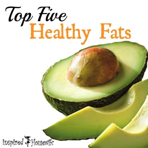 Top Five Healthy Fats