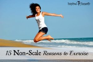 Exercise does more for you than lose weight and inches. Check out these 15 non-scale reasons reasons to exercise daily and not only for weight loss