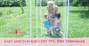Easy and Fun Kid's DIY PVC Pipe Sprinkler
