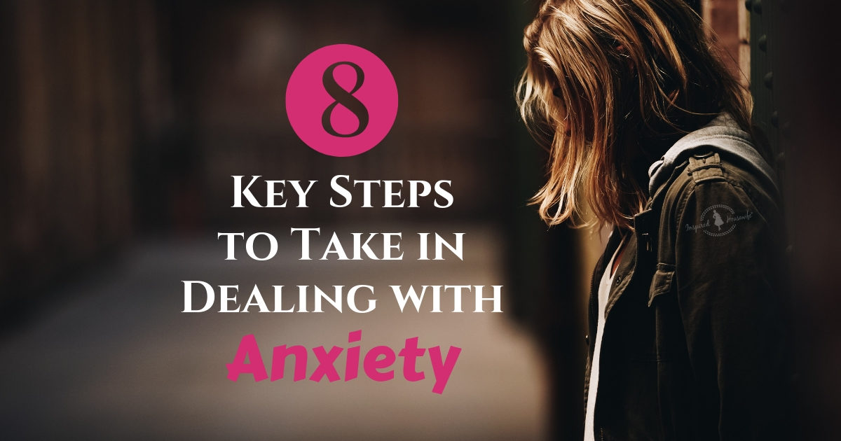 Key Steps to Take in Dealing with Anxiety